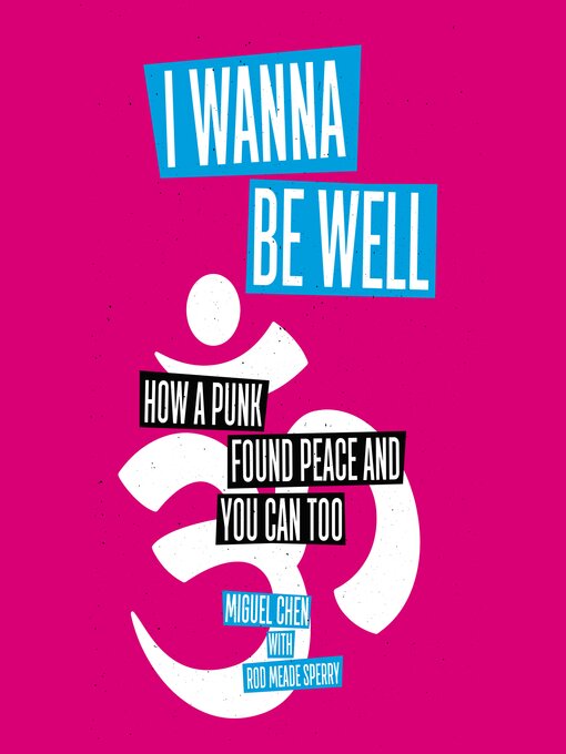 Title details for I Wanna Be Well by Miguel Chen - Available
